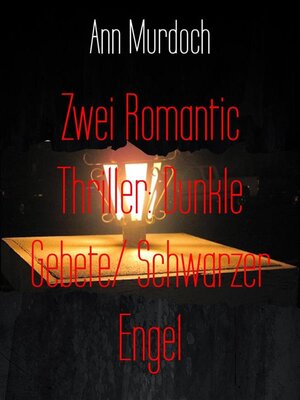 cover image of Zwei Romantic Thriller--Dunkle Gebete/ Schwarzer Engel